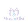 Muse & Mist